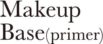 Makeup Base
